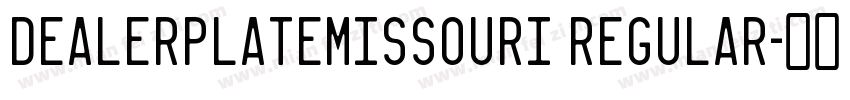 DealerplateMissouri Regular字体转换